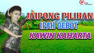 Download lagu Jaipong Pilihan Terbaik Ipah gebot - Kawin Kaharta | Jaipongan Lawas mp3 Download lagu Jaipong Pilihan Terbaik Ipah gebot - Kawin Kaharta | Jaipongan Lawas mp3