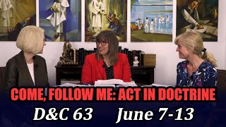 Come Follow Me: Act in Doctrine (Doctrine and Covenants 63, June 7-13)