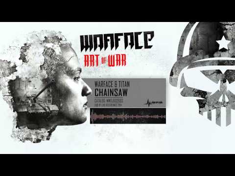 Warface & Titan - Chainsaw