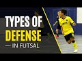 How to Defend in Futsal? The Different Types of Defense. Overview of Defensive System in Futsal