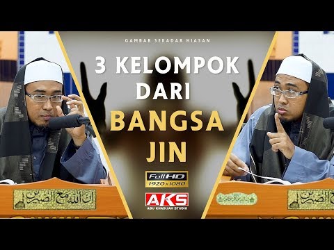 3 Kelompok Dari Bangsa JIN | Ustaz Habib Khairul Nizam