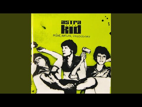 Müde Ratlos Ungekämmt - Astra Kid