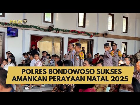 POLRES BONDOWOSO SUKSES AMANKAN PERAYAAN NATAL 2025