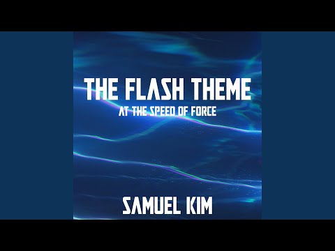 The Flash Theme (At the Speed of Force)