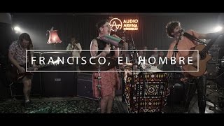 Francisco, El Hombre - Full Show (AudioArena Originals)