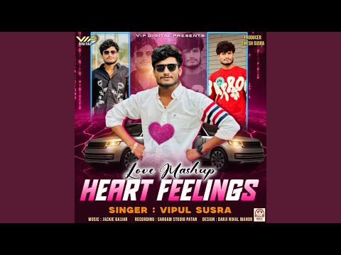 Love Mashup Heart Feelings