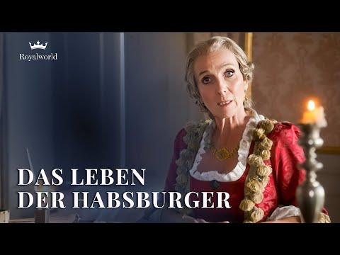 Das Leben der Habsburger | Österreichisches Kaiserreich