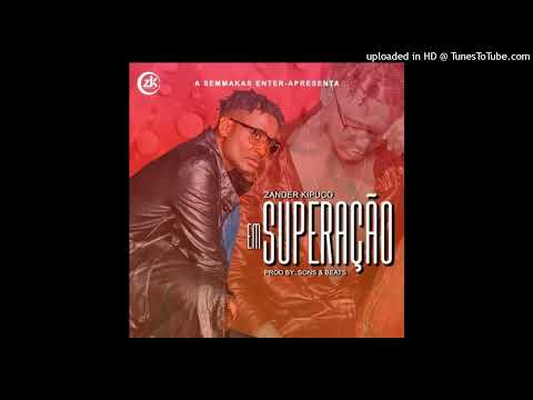 Zander Kipuco - Superação