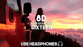 Ellie Goulding - Sixteen (8D Audio)