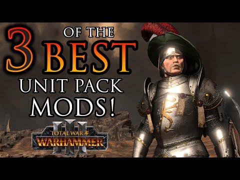 3 of the BEST Unit Pack Mods! - Warhammer 3