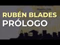 Rubén Blades - Prólogo (Audio Oficial)