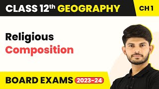 Religious Composition Population:Distribution Density Growth Composition |Class 12 Geography 2022-23