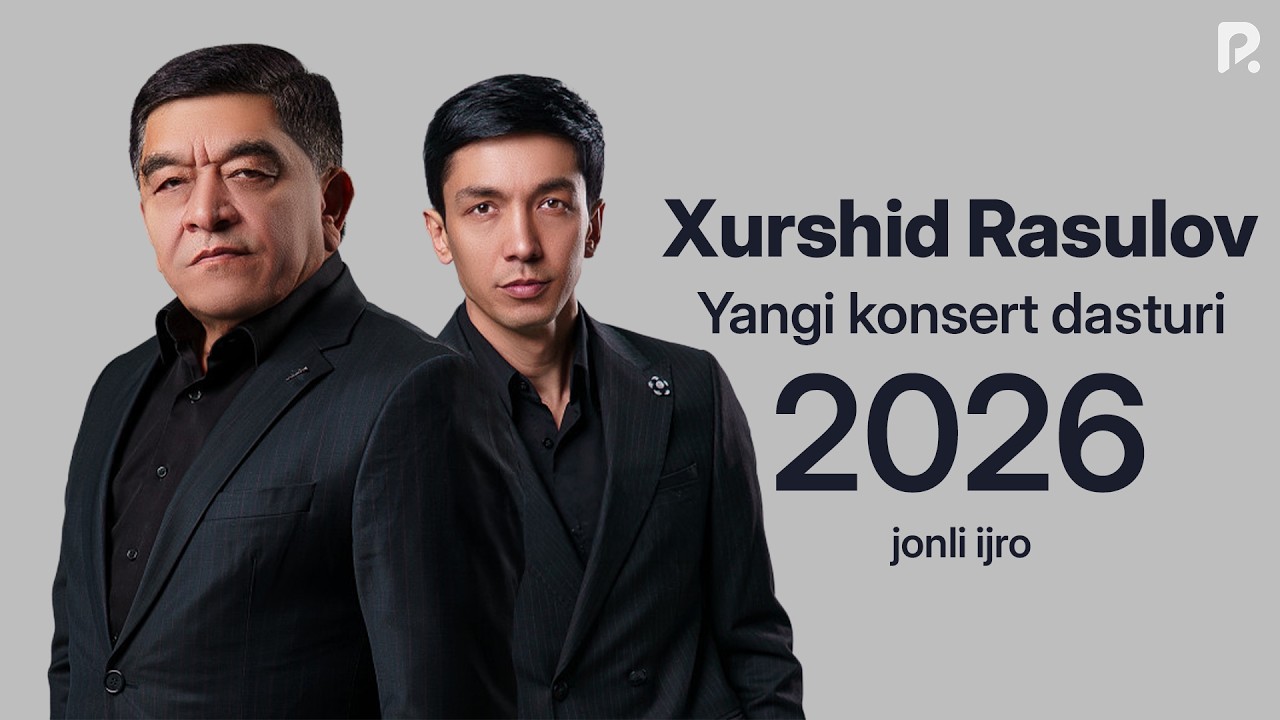 Xurshid Rasulov - Yangi konsert dasturi 2026