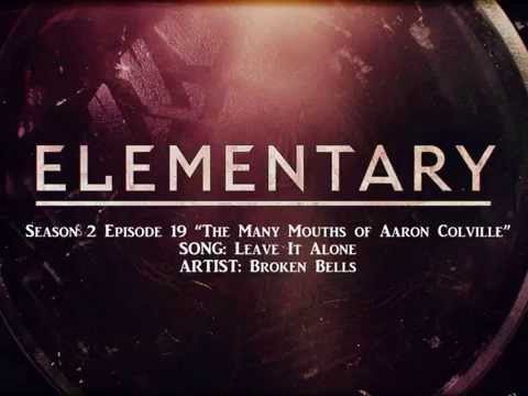 Elementary S02E19 - Leave It Alone by Broken Bells