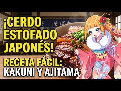 【#VtuberEspañol】¡Súper Jugoso! Receta auténtica de Cerdo Estofado Japonés (Kakuni)