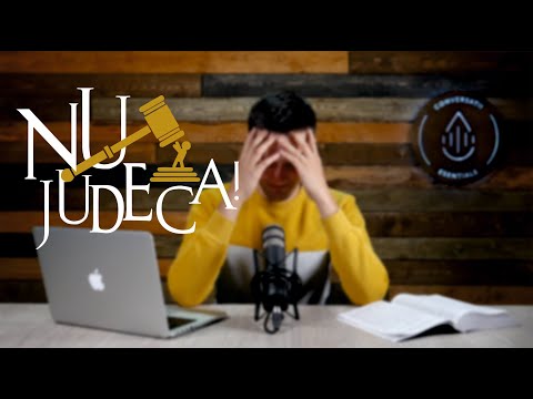Nu judeca să nu fii judecat?!
