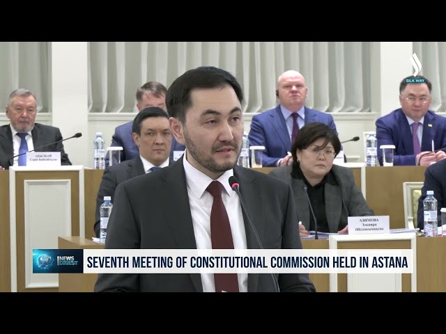 Астанада Конституциявий комиссиянинг еттинчи йиғилиши ўтказилди
