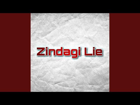 Zindagi Lie