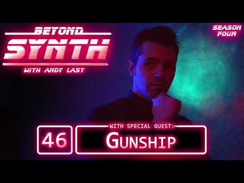 Beyond Synth - 46 - Gunship