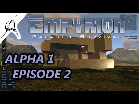 EMPYRION ALPHA 1 - THEY SHOT MY PUMPKIN - E2 ( STARTER BASE )