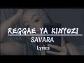 Savara _ Reggae Ya Kinyozi (official lyrics video)