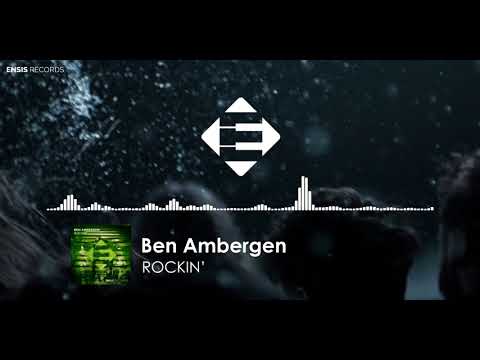 Ben Ambergen - Rockin' (Original Mix)