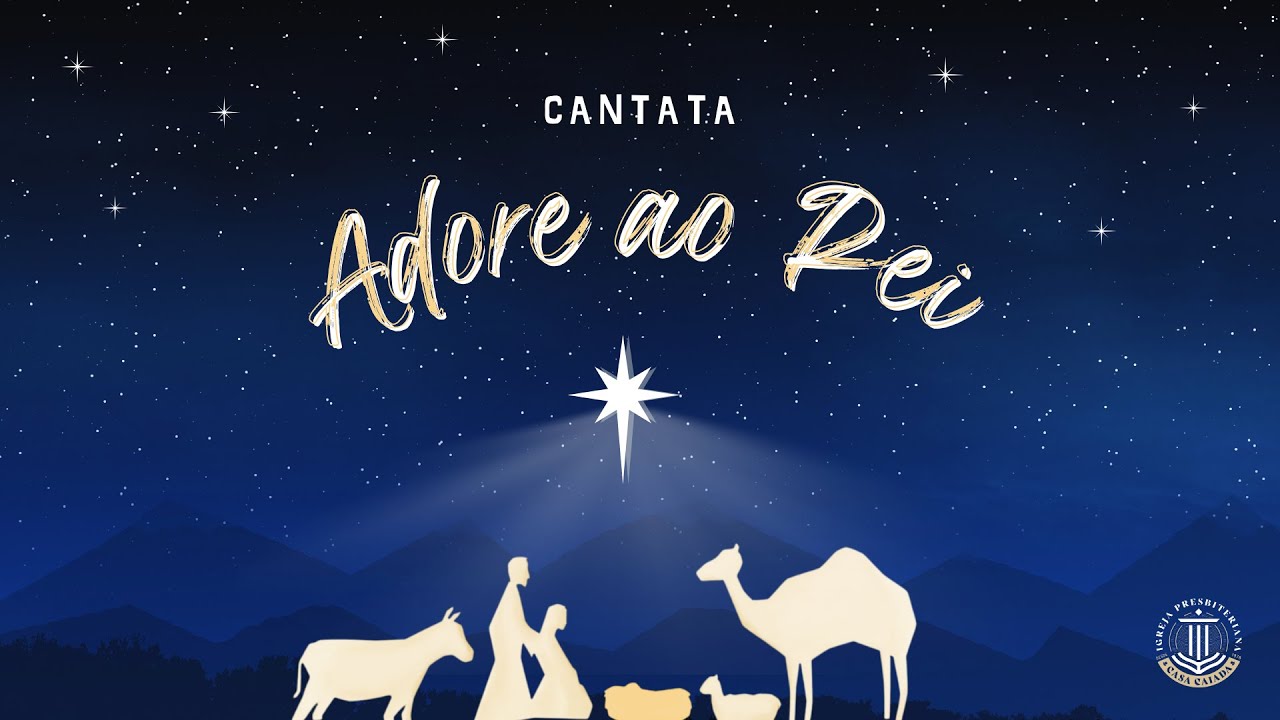 Cantata de Natal Adore ao Rei Ao Vivo- 21/12/2024