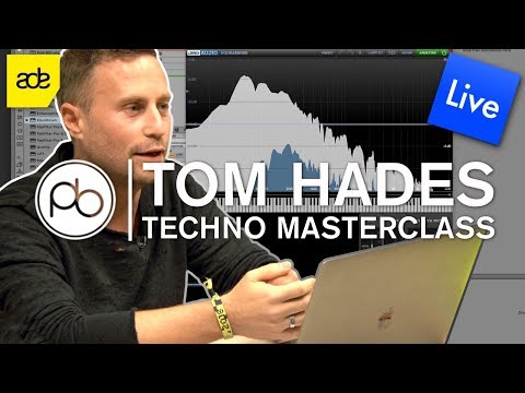 How to Make Techno with Tom Hades at ADE 2018