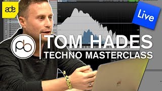 how-to-make-techno-with-tom-hades-at-ade-2018
