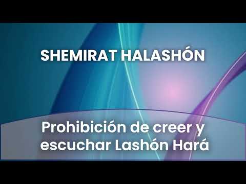 9 - Prohibición de creer y escuchar Lashón Hará