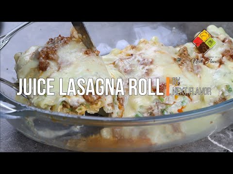 Juice Lasagna Roll | Lasagna Roll Ups With Mutton By Next Flavor