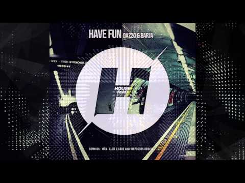 Dazzo & Barja - Have Fun (Hippocoon Remix)