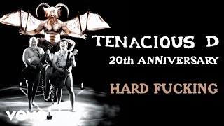 Tenacious D - Hard Fucking (Official Audio)