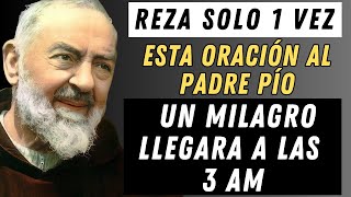 La Oración al Padre Pío que Anuncia la Llegada de un Milagro a las 3 AM.