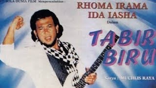 Download lagu TABIR BIRU||Rhoma Irama Film||full HD mp3
