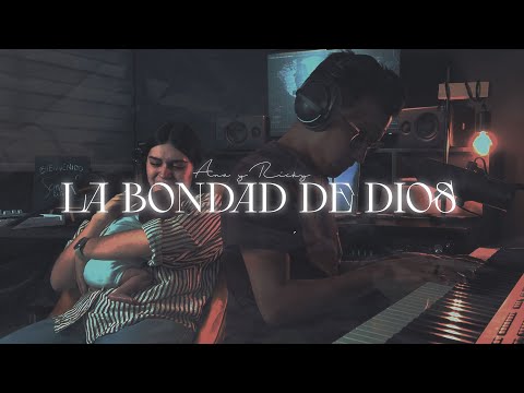 La Bondad de Dios - Ana, Ricky y Samuelito