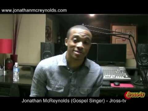 James Ross @ (Conversation With): - Jonathan McReynolds - "Gospel Singer" - Jross-tv