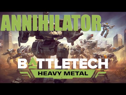 Battletech: Heavy Metal ANNIHILATOR Review [Pre-release]