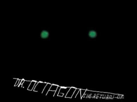 Got Any Kids - The Return of Doctor Octagon - Dr. Octagon