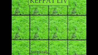 Keffat Liv - Jag älskar dig