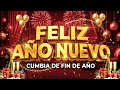 FELIZ AÑO NUEVO 2026 Las Mejores Canciones Para Brindar Y Celebrar