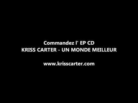 KRISS CARTER - Un Monde Meilleur (Lyrics)