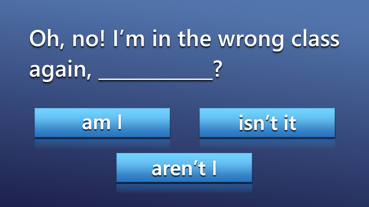 Tag Questions Quiz | Grammar Quiz