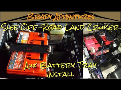 Slee Off-Road Aux Battery Tray Install - Building the Beast
