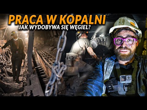 WHAT IS IT LIKE TO WORK IN A HARD COAL MINE IN POLAND?
