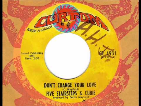Клип The Five Stairsteps & Cubie - Don't Change Your Love