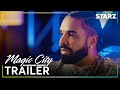 Magic City An American Fantasy Official Trailer STARZ
