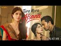Tera Mera Afsana Harshvardhan Rane Mawra Hocane Duet Love Song 2025