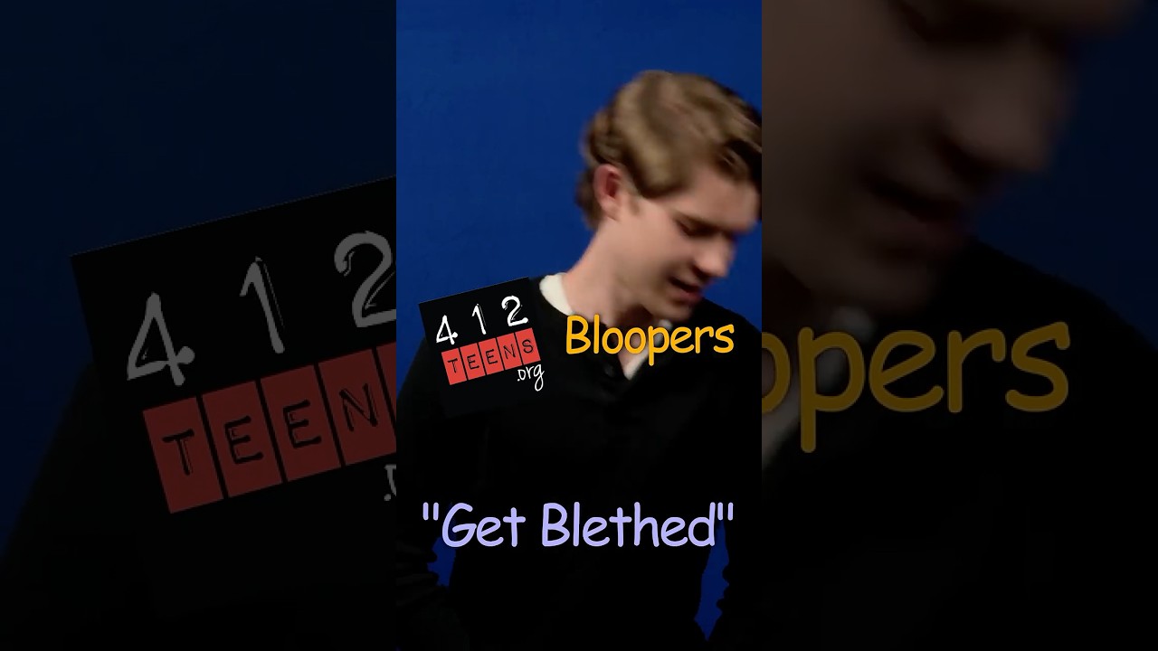Get Blethed #412teens #bloopers