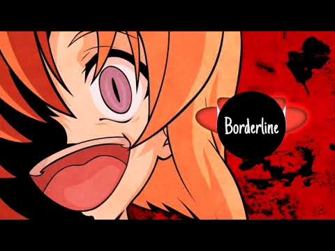 Nightcore - Borderline